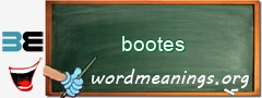 WordMeaning blackboard for bootes